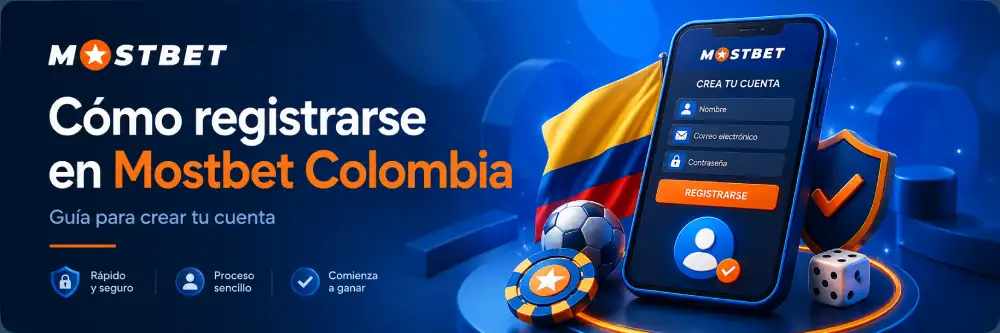 Registro en Mostbet Colombia: Cómo crear una cuenta
